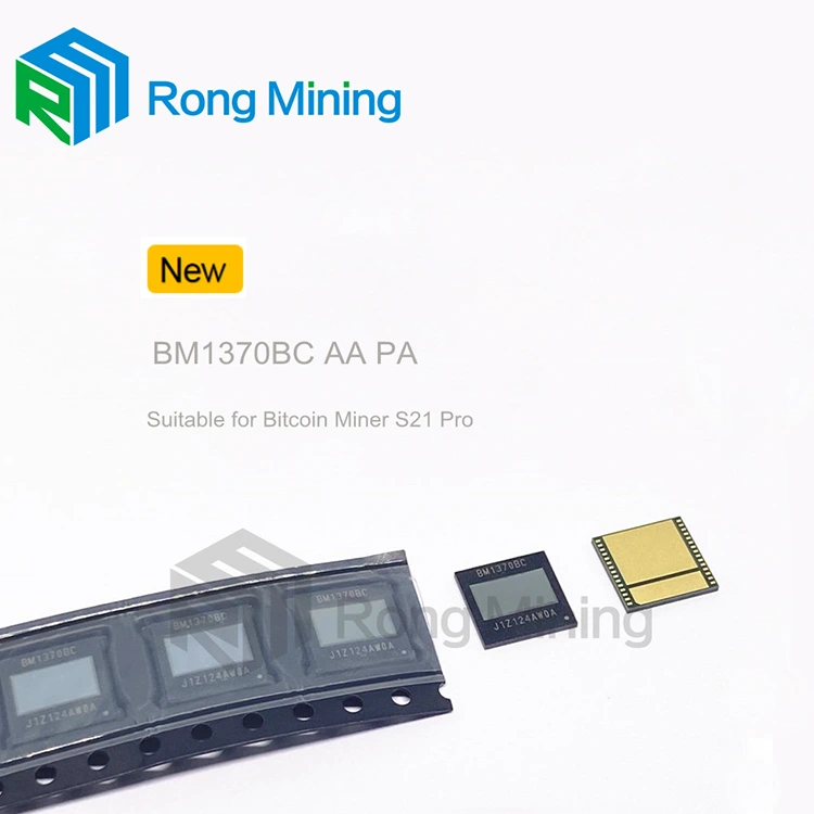BM1370 BM1370BC BM1370AA ASIC CHIP FOR ANTMINER S21PRO S21XP